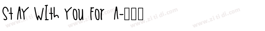 STAY WITH YOU FOR A字体转换